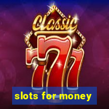 slots for money