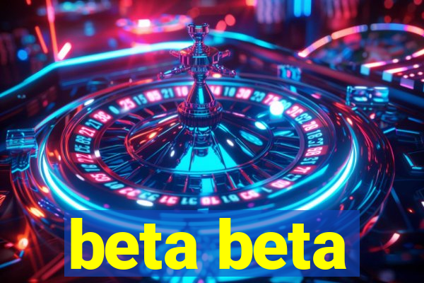 beta beta