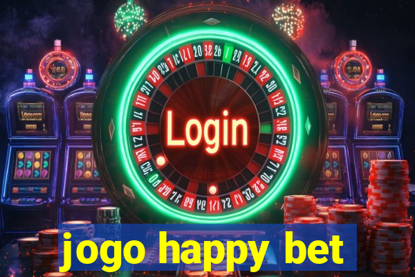 jogo happy bet