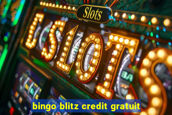 bingo blitz credit gratuit