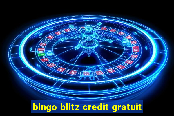 bingo blitz credit gratuit