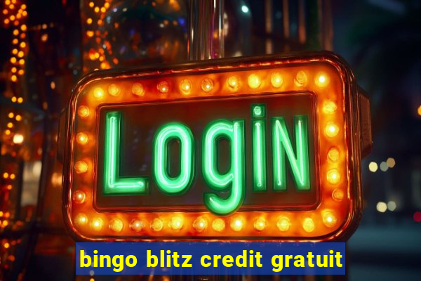 bingo blitz credit gratuit