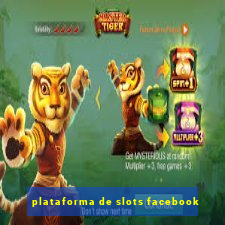 plataforma de slots facebook