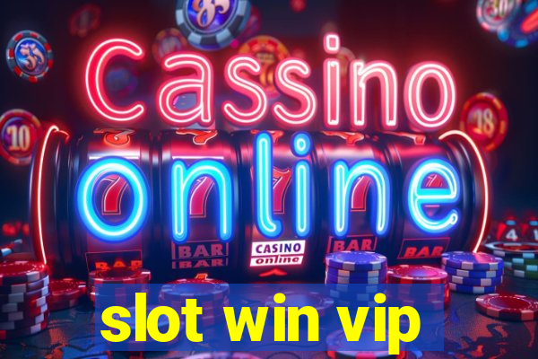 slot win vip