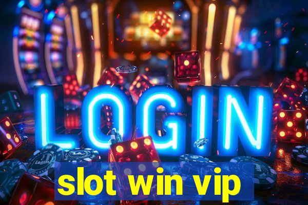 slot win vip