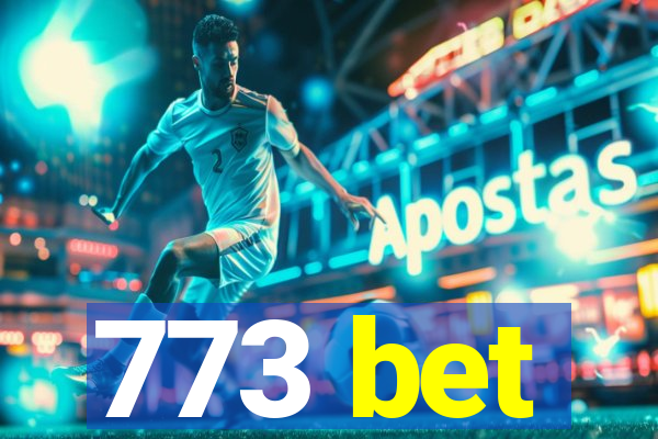 773 bet