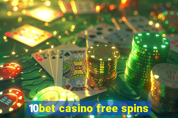 10bet casino free spins