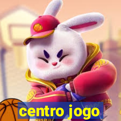 centro jogo