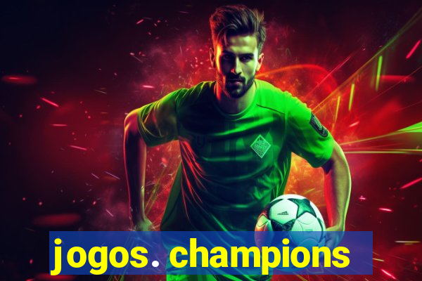 jogos. champions