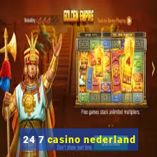 24 7 casino nederland