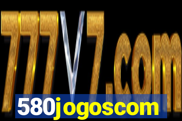 580jogoscom