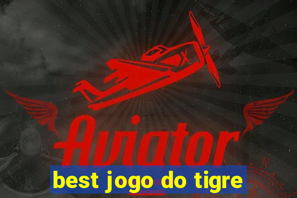 best jogo do tigre