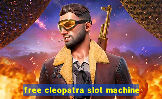 free cleopatra slot machine