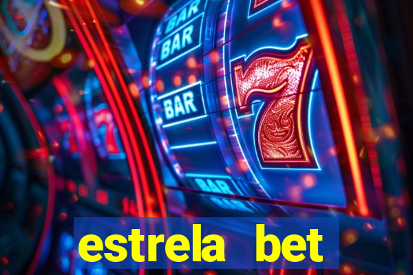 estrela bet dep贸sito m铆nimo