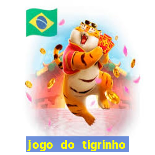 jogo do tigrinho depósito de 1 real