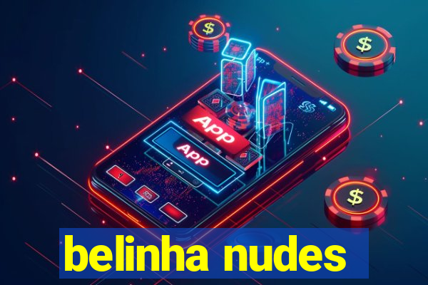 belinha nudes