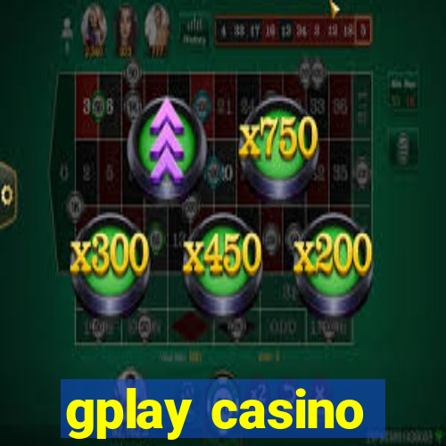 gplay casino