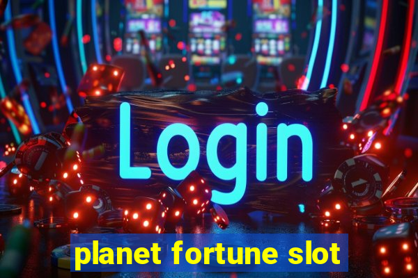 planet fortune slot