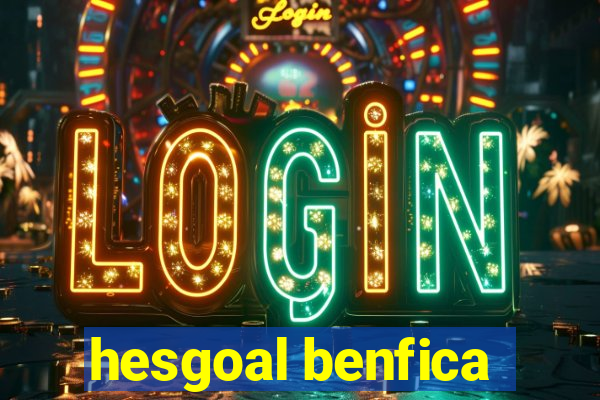 hesgoal benfica