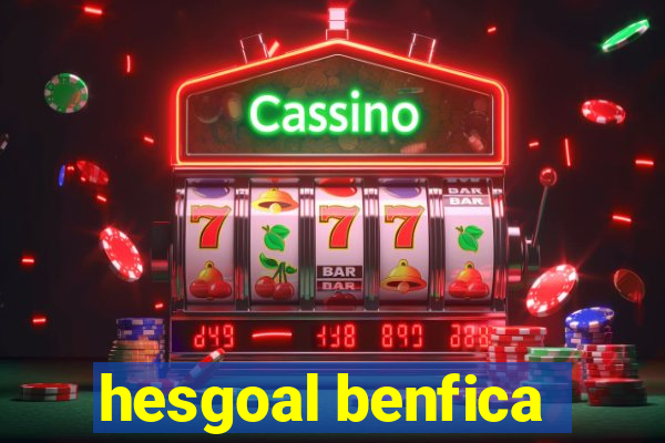 hesgoal benfica