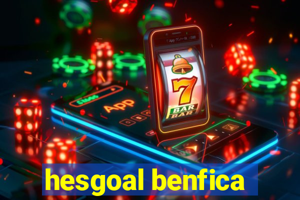 hesgoal benfica