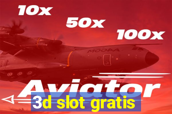 3d slot gratis