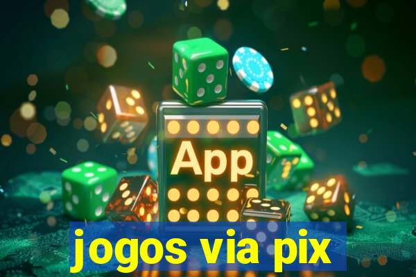 jogos via pix