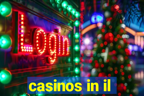 casinos in il