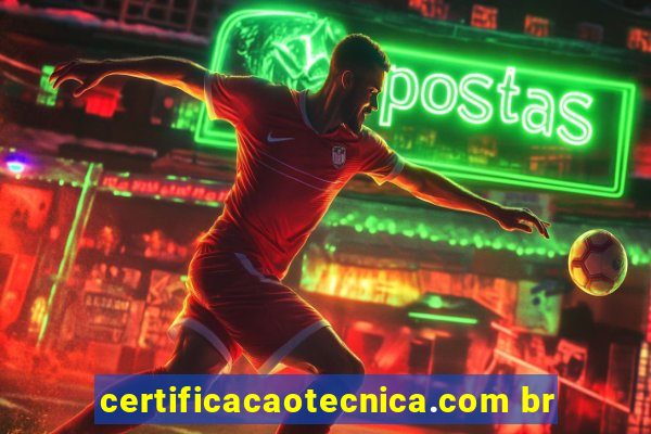 certificacaotecnica.com br