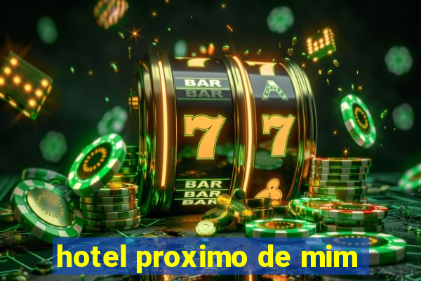 hotel proximo de mim