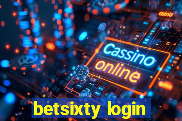 betsixty login