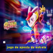 jogo de aposta da estrela