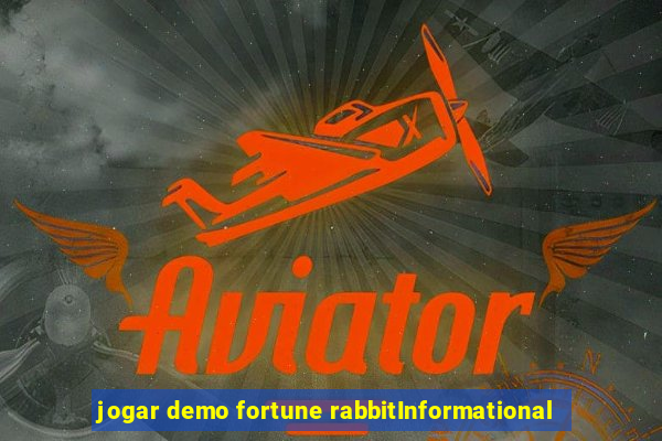 jogar demo fortune rabbitInformational