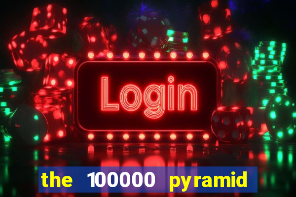 the 100000 pyramid slot review