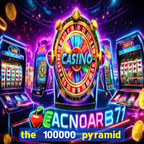 the 100000 pyramid slot review