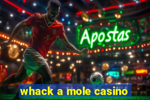 whack a mole casino