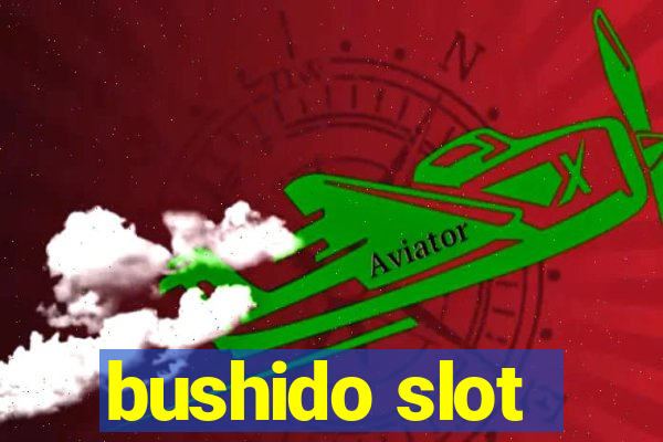 bushido slot