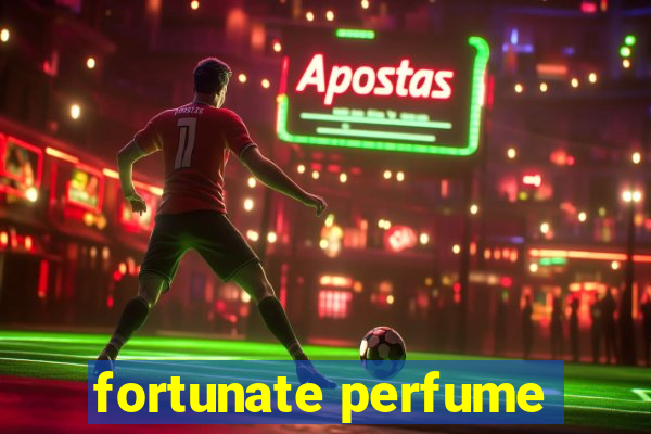 fortunate perfume