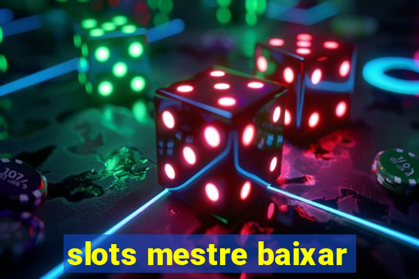 slots mestre baixar