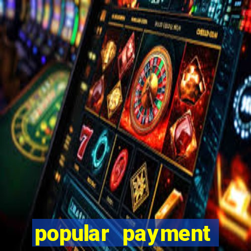 popular payment methods online casinos