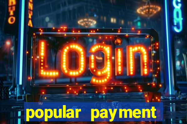 popular payment methods online casinos