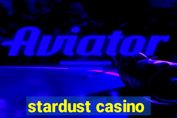 stardust casino