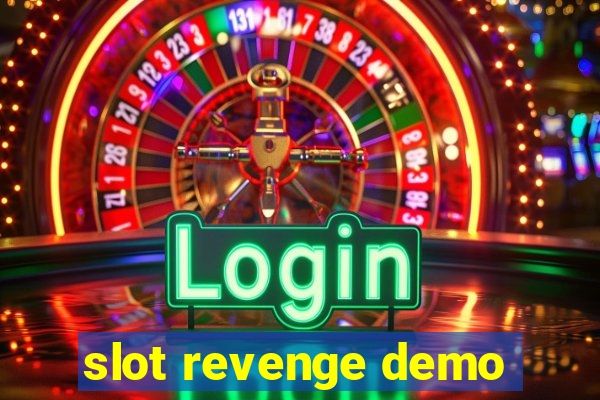 slot revenge demo