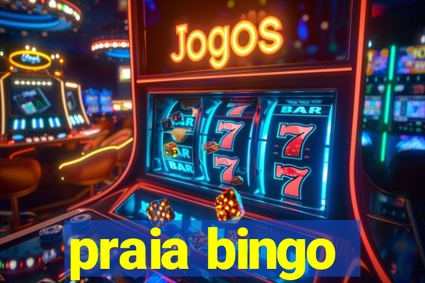 praia bingo