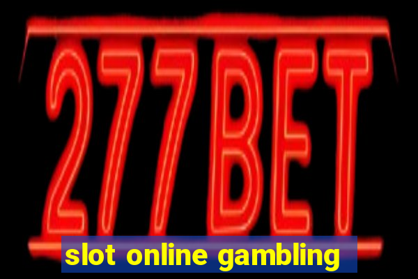 slot online gambling