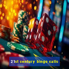 21st century bingo calls