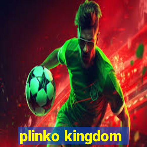 plinko kingdom