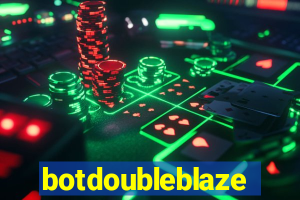 botdoubleblaze