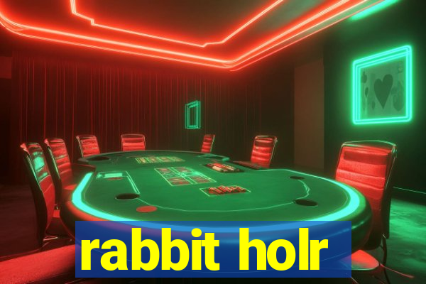 rabbit holr