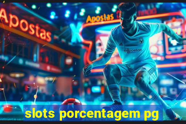 slots porcentagem pg